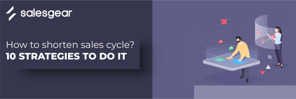 Strategies on how to shorten sales cycle