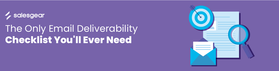 The complete email deliverability checklist