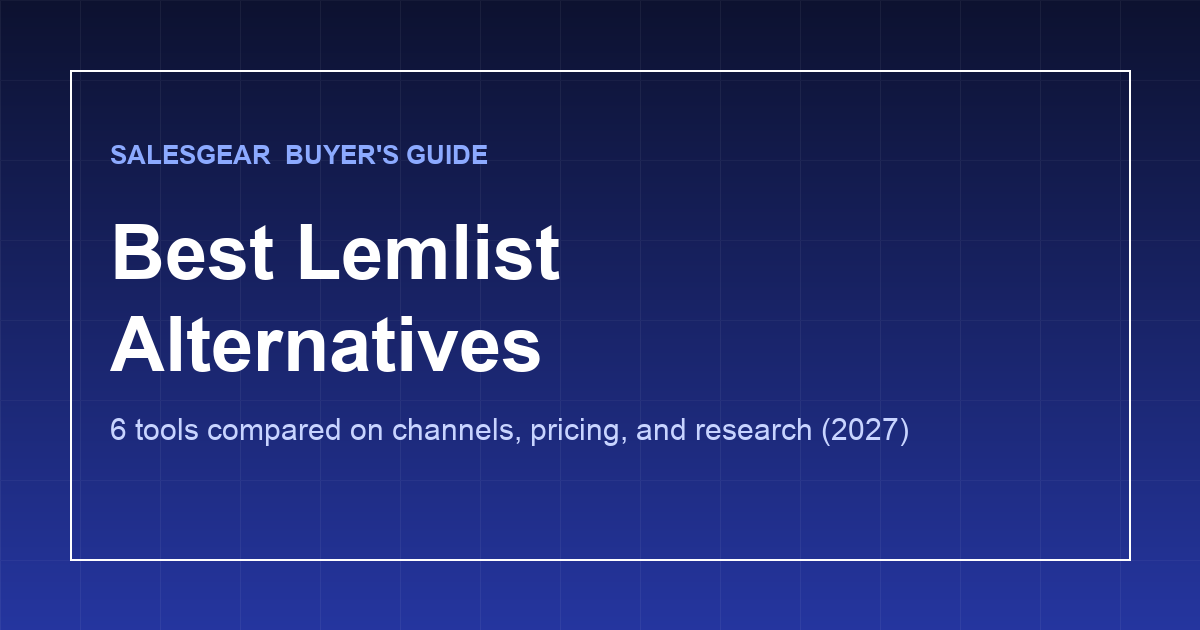 Lemlist Alternatives: 6 Best Tools Compared (2027)