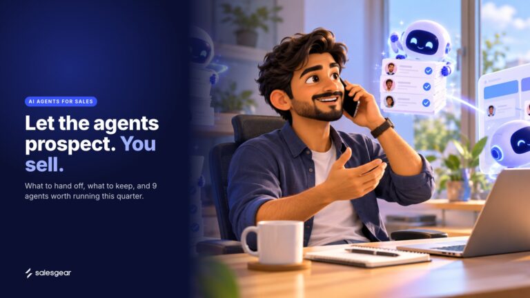 Illustration of a sales rep on a call while friendly AI agents sort verified contacts and add them to a pipeline board, with the title Let the agents prospect. You sell.