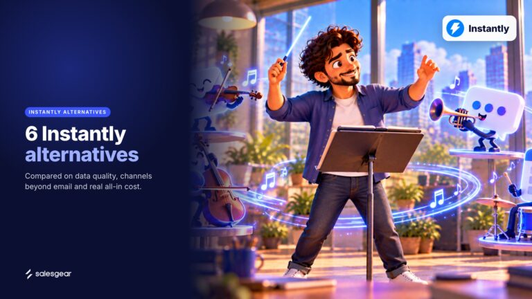 Illustrated cover: 6 Instantly alternatives. Compared on data quality, channels beyond email and real all-in cost.